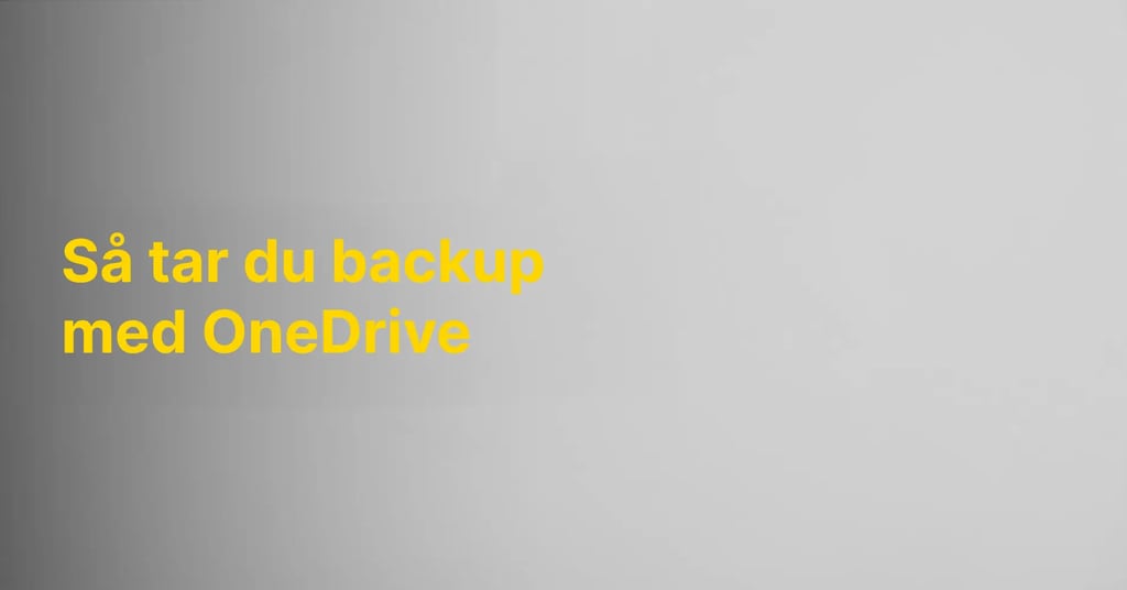 Guide: Så tar du backup med OneDrive