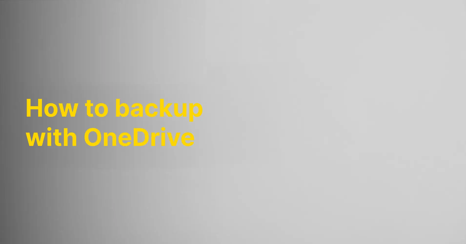 How to backup with OneDrive